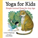 Image for Yoga for Kids: Simple Animal Poses for Any Age