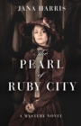 Image for The Pearl of Ruby City
