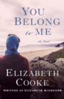 Image for You Belong to Me: A Novel