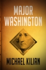 Image for Major Washington