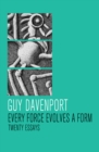 Image for Every force evolves a form: twenty essays