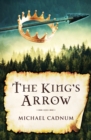 Image for The king&#39;s arrow
