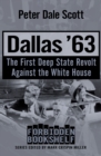 Image for Dallas &#39;63: the first deep state revolt against the White House