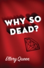 Image for Why So Dead?