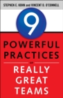 Image for 9 powerful practices of really great teams