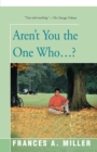 Image for Aren&#39;t you the one who...?