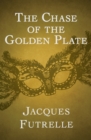 Image for The Chase of the Golden Plate