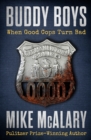 Image for Buddy boys: when good cops turn bad
