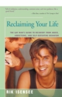 Image for Reclaiming Your Life: The Gay Man&#39;s Guide to Recovery from Abuse, Addictions, and Self-Defeating Behavior
