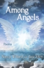 Image for Among angels: poems