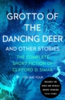 Image for Grotto of the Dancing Deer: And Other Stories