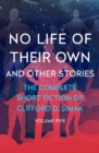 Image for No Life of Their Own: And Other Stories
