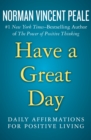 Image for Have a great day: daily affirmations for positive living