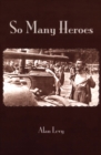 Image for So many heroes