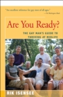 Image for Are You Ready?: The Gay Man&#39;s Guide to Thriving at Midlife