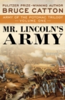 Image for Mr Lincoln&#39;s army : 1