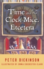 Image for Time and the Clock Mice, Etcetera