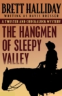 Image for The hangmen of Sleepy Valley