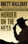 Image for Murder on the mesa