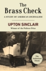 Image for The brass check: a study of American journalism