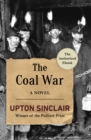 Image for The coal war: a novel