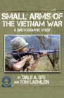 Image for Small Arms of the Vietnam War: A Photographic Study