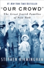 Image for Our crowd: the great Jewish families of New York