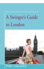 Image for A Swinger&#39;s Guide to London