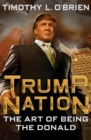 Image for TrumpNation: The Art of Being the Donald