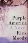 Image for Purple America: A Novel