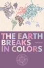 Image for The earth breaks in color