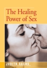 Image for The Healing Power of Sex