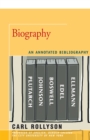 Image for Biography: an annotated bibliography