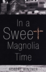 Image for In a sweet magnolia time