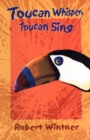 Image for Toucan whisper, toucan sing: a novel