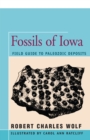 Image for Fossils of Iowa: field guide to Paleozoic deposits