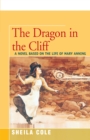 Image for The dragon in the cliff: a novel based on the life of Mary Anning