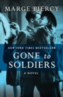 Image for Gone to Soldiers: A Novel