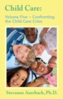 Image for Confronting the Child Care Crisis