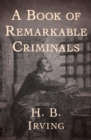 Image for A book of remarkable criminals