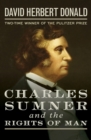 Image for Charles Sumner and the rights of man