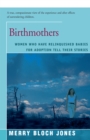 Image for Birthmothers: women who have relinquished babies for adoption tell their stories