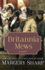 Image for Britannia mews: a novel