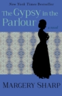 Image for The gypsy in the parlour: a novel
