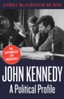 Image for John Kennedy: a political profile