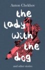 Image for The Lady with the Dog: And Other Stories