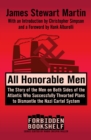 Image for All honorable men: the story of the men on both sides of the Atlantic who successfully thwarted plans to dismantle the Nazi cartel system