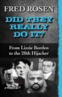 Image for Did they really do it?  : from Lizzie Borden to the 20th hijacker