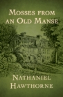 Image for Mosses from an old manse