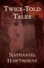 Image for Twice-told tales